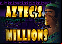 Aztec's Millions